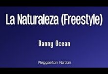 Danny Ocean - Nature (Freestyle) (Letra/Letra) | Danny Ocean