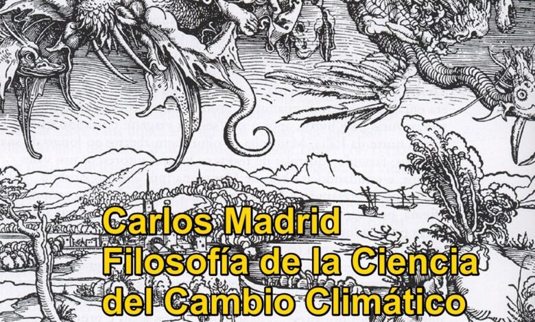Carlos Madrid - Filosofía de la Ciencia del Cambio Climático - EFO264