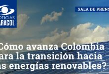 ¿Qué tan lejos está Colombia en su transición a las energías renovables?